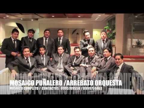 MOSAICO PUÑALERO - COMPLETO / ARREBATO ORQUESTA - ORIGINAL