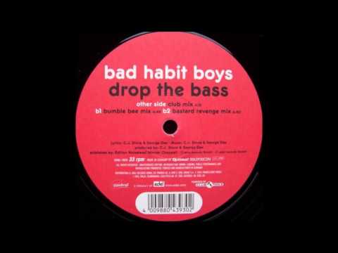 Bad Habit Boys - Drop The Bass (Club Mix) (1999)