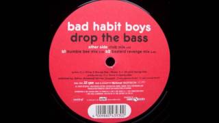 Bad Habit Boys - Drop The Bass (Club Mix) (1999)