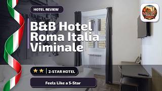 B&B Hotel Roma Italia Viminale - Feels Like a 5-Star | Rome, Italy🏨