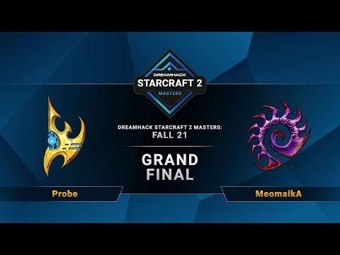 SC2 - Probe vs. MeomaikA - DreamHack SC2 Masters 2021: Fall - Grand Final - OCE