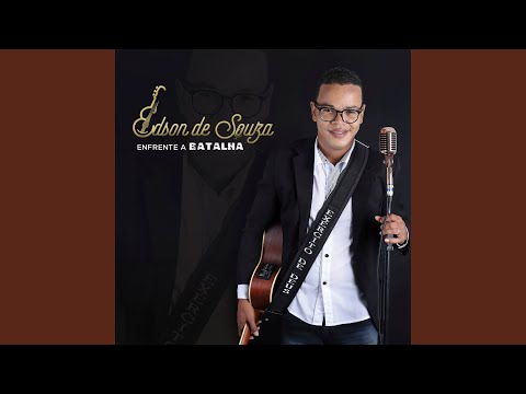 Enfrente A Batalha - Edson de Souza