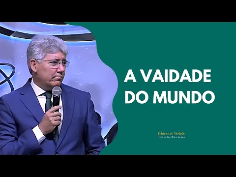 A VAIDADE DO MUNDO - Hernandes Dias Lopes