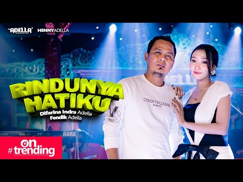 RINDUNYA HATIKU - Difarina Indra Adella ft. Fendik Adella - OM ADELLA