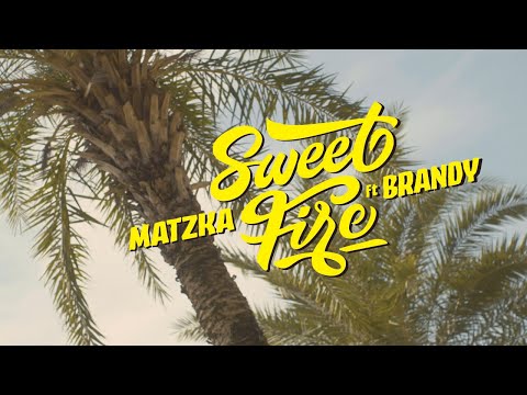 Matzka【Sweet Fire】Feat. Brandy Official Music Video