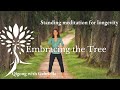 Qigong Longevity Meditation With Embracing The Tree Qigongwithgabriella Powerpostures Energy