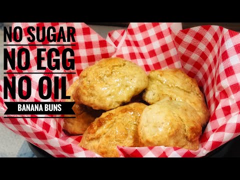 NO Sugar NO Egg NO Oil Healthy Banana Buns | 2 Ingredient Banana Bun| No Yeast No Dairy Banana Bread