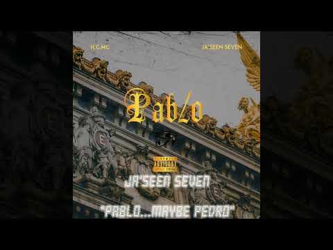 Ja'Seen Seven | Pablo Maybe Pedro | @King_Jaseen