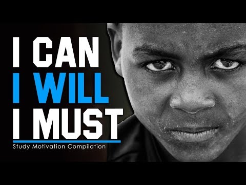 I CAN, I WILL, I MUST - Study Motivation 2018