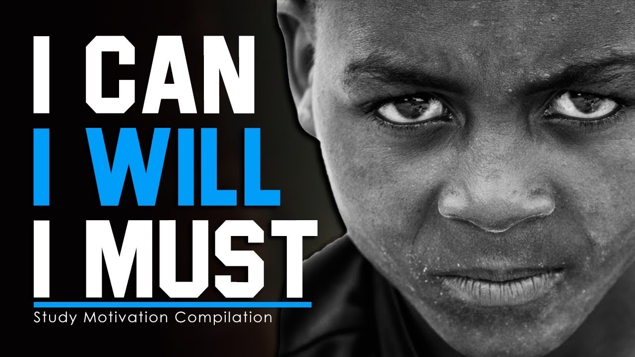 I CAN, I WILL, I MUST - Study Motivation 2018