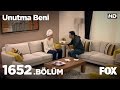 Unutma Beni 1652 Bölüm