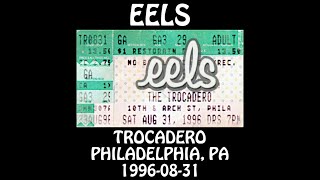 Eels - 1996-08-31 - Philadelphia, PA @ Trocadero [Audio]