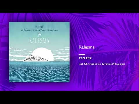 Teo FRZ, Christos Votsis, Yannis Mitsokapas - Kalesma (Single//Official Audio)