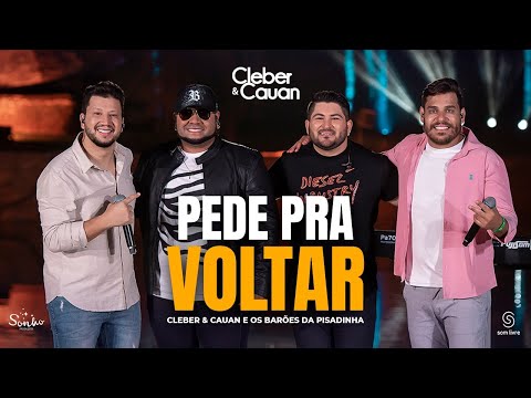 Cleber e Cauan - Pede Pra Voltar part. Barões da Pisadinha | DVD no Rio Quente