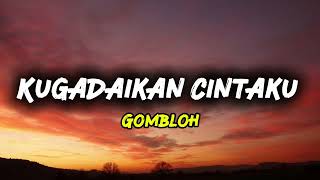 Download lagu Kugadaikan Cintaku - Gombloh ( Lyrics ) Lagu Nostalgia  mp3