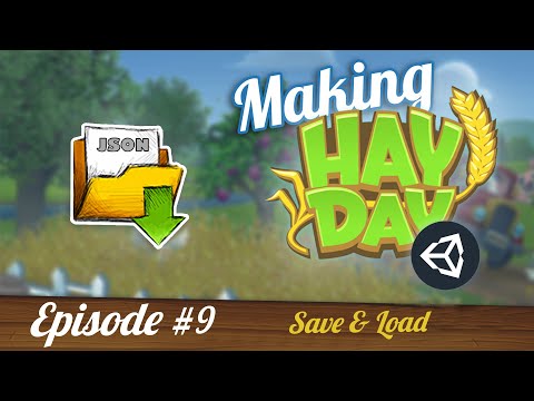 Save & Load System Unity Tutorial | Making HayDay