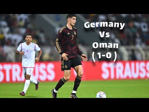 germany vs oman (1-0) extended all goal & highlights hd 2022 |Friendly Match |