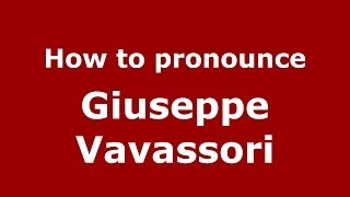 How to pronounce Giuseppe Vavassori