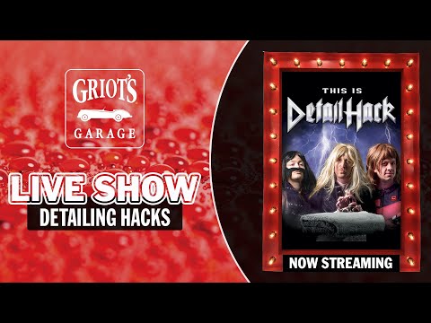 Griot's Garage LIVE: Detailing Hacks & Pro Tips