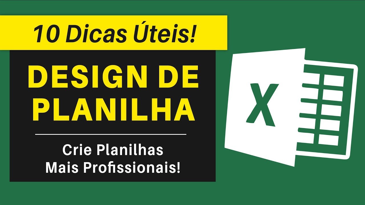 DESIGN DE PLANILHA DO EXCEL: 10 Dicas Para Criar Planilhas Profissionais