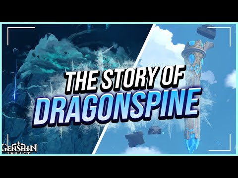 The Story of Dragonspine | Genshin Impact Lore