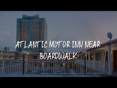 Atlantic Motor Inn Near Boardwalk Review - Atlantic City , United States of America