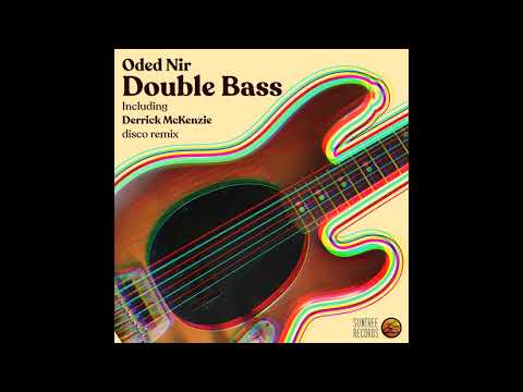 Oded Nir - Double Bass (Derrick McKenzie Disco Remix)