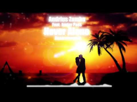 Andrius Zamba Feat. Junior Paes - Never Alone (Instrumental)