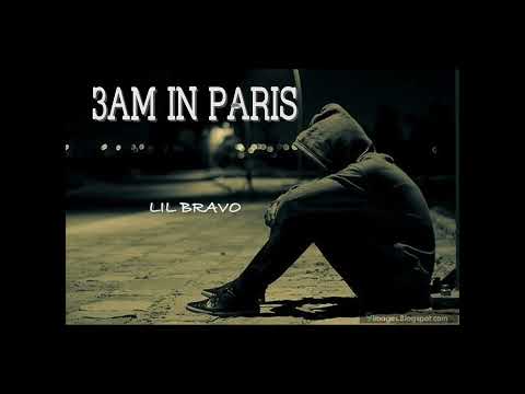 Lil Bravo - 3Am in Paris
