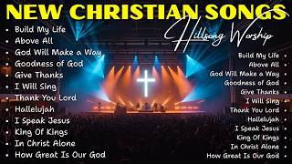 Build My Life | New Christian Worship Songs | Deep Praise, Healing & Faith Growth