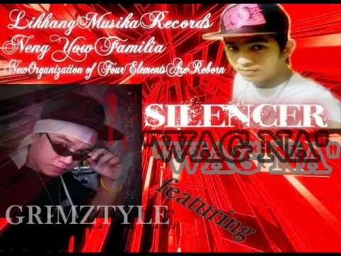 Silencer ft.GrimZtyle -WAG NA