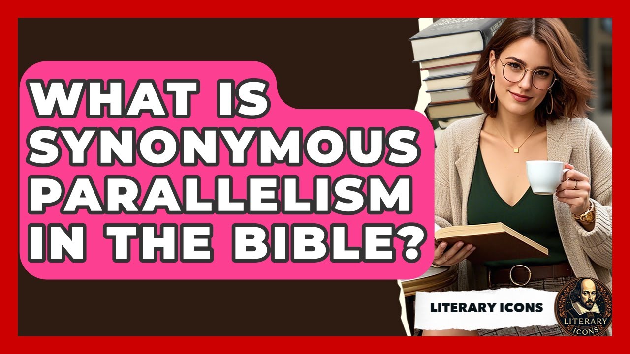 What Is Synonymous Parallelism In The Bible? - Literary Icons