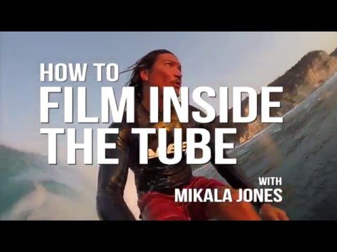 How To Film Inside The Tube with Mikala Jones