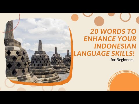 Indonesian Language Mastery: 20 Important Words for Everyday Use!