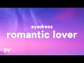 Eyedress - Romantic Lover (Lyrics) 