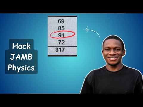 JAMB Physics: How I Scored 91% with this SIMPLE Hack