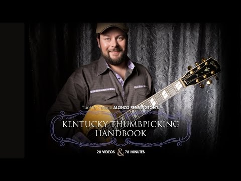 Alonzo Pennington's Kentucky Thumbpicking Handbook - Introduction