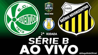 JUVENTUDE x NOVORIZONTINO - AO VIVO (BRASILEIRÃO SÉRIE B 2026 -- 2ª Rodada) - Narração