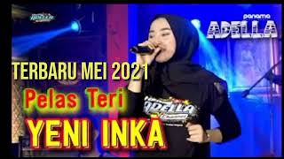 Download lagu PELAS TERI YENI INKA '' ADELLA '   LAGU TERBARU 2021 mp3