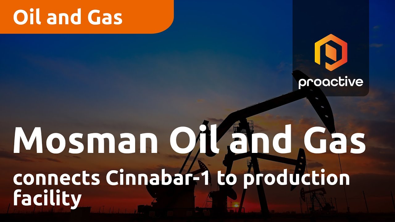 Mosman Oil and Gas connects Cinnabar-1 to production facility