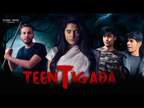 Teen Tigada - | Elvish Yadav | Horror Comedy