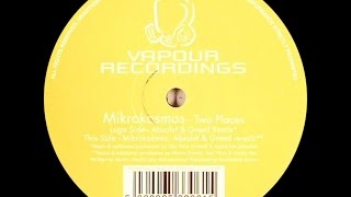 Mikrokosmos ‎– Two Places (Absolut & Greed Remix)