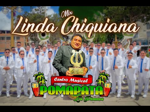 CENTRO MUSICAL POMAPATA ► Mix Linda Chiquiana