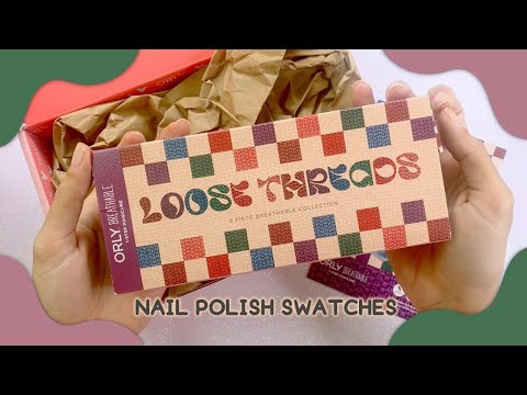 ESMALTES PARA EL OTOÑO 🍂 SWATCHES «LOOSE THREADS» 🍁 ORLY