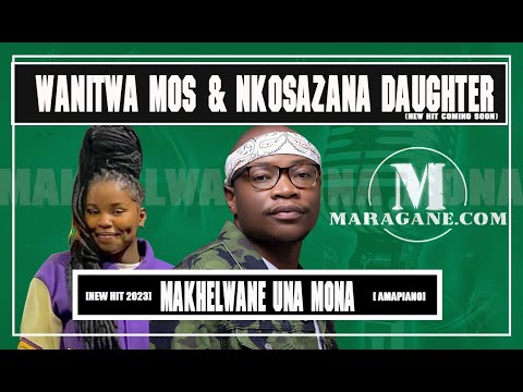 Wanitwa Mos x Nkosazana Daughter - Makhelwane Uno Mona - {New Coming Hit}