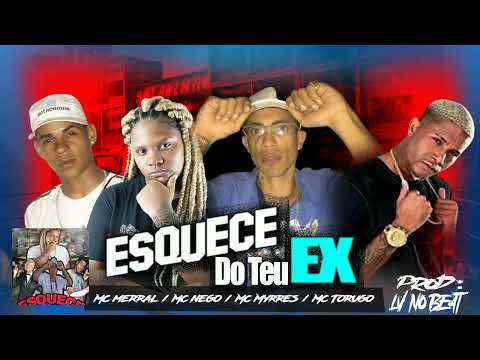 🔴 MC MERRAL-MC NEGO -MC MIRRYS - MC TORRUGØ #BREGAFUNK _ESQUECE DO TEU EX