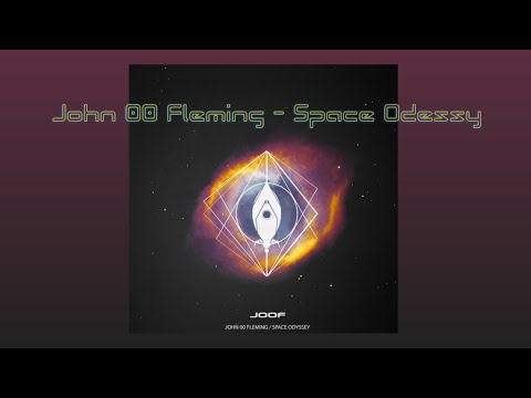John 00 Fleming - Space Odyssey (Original Mix)