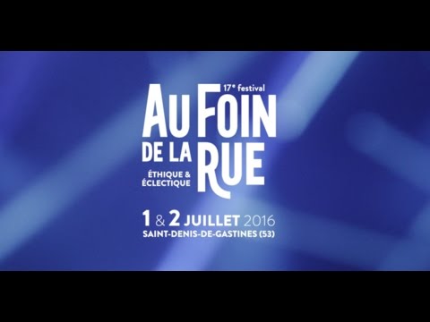 Festival Au Foin De La Rue 2016 • AFTERMOVIE #1