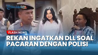 3 Hari Sebelum Tewas, Sesama Dosen Ingatkan DLL soal Kedekatannya dengan AKBP Basuki: Hati-hati