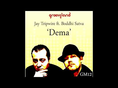 Jay Tripwire feat Boddhi Satva – Dema